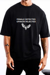 Female Detected (OVER SIZED TEE)
